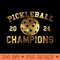 Pickleball Pickle Ball Champions - PNG download - Instant Access To Downloadable Files