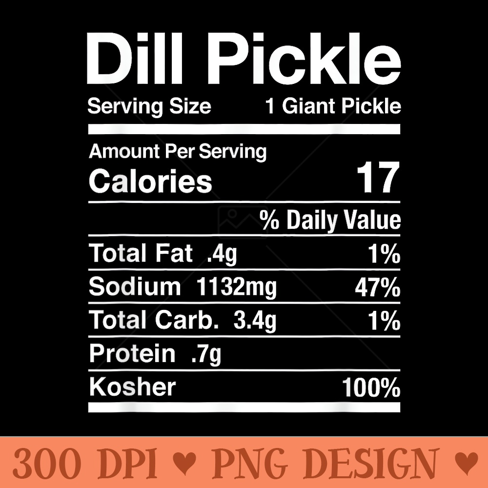 Dill Pickle Nutrition Facts Matching Jewish Kosher Passover - PNG Templates - Limited Edition And Exclusive Designs