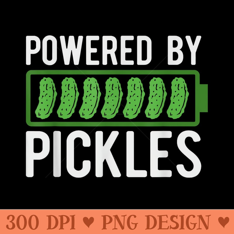 Powered By Pickles I Love Pickles Funny Pickle Lover - Mug Sublimation PNG - Create with Confidence