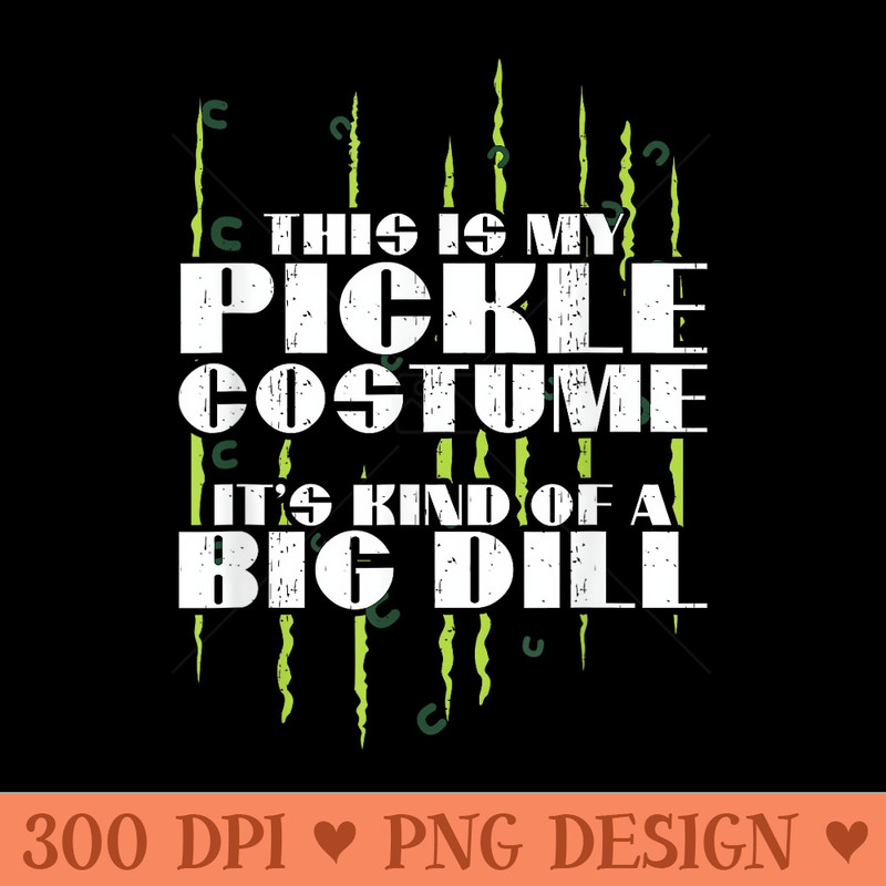Pickle Halloween Matching Party Big Dill Design - PNG Clipart for Graphic Design - Stunning Sublimation Graphics