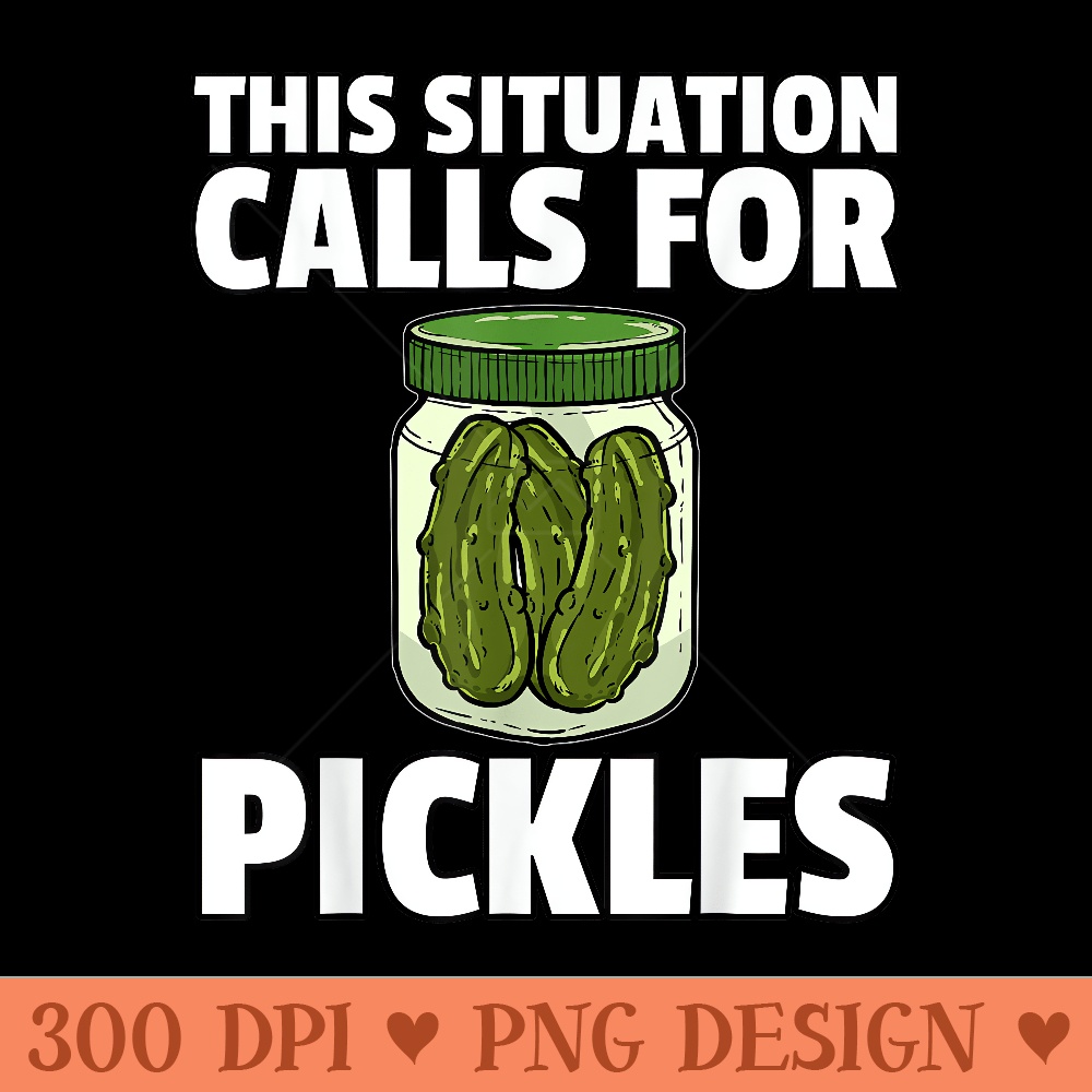 Pickle For A Pickle Lover - PNG Clipart - Create with Confidence