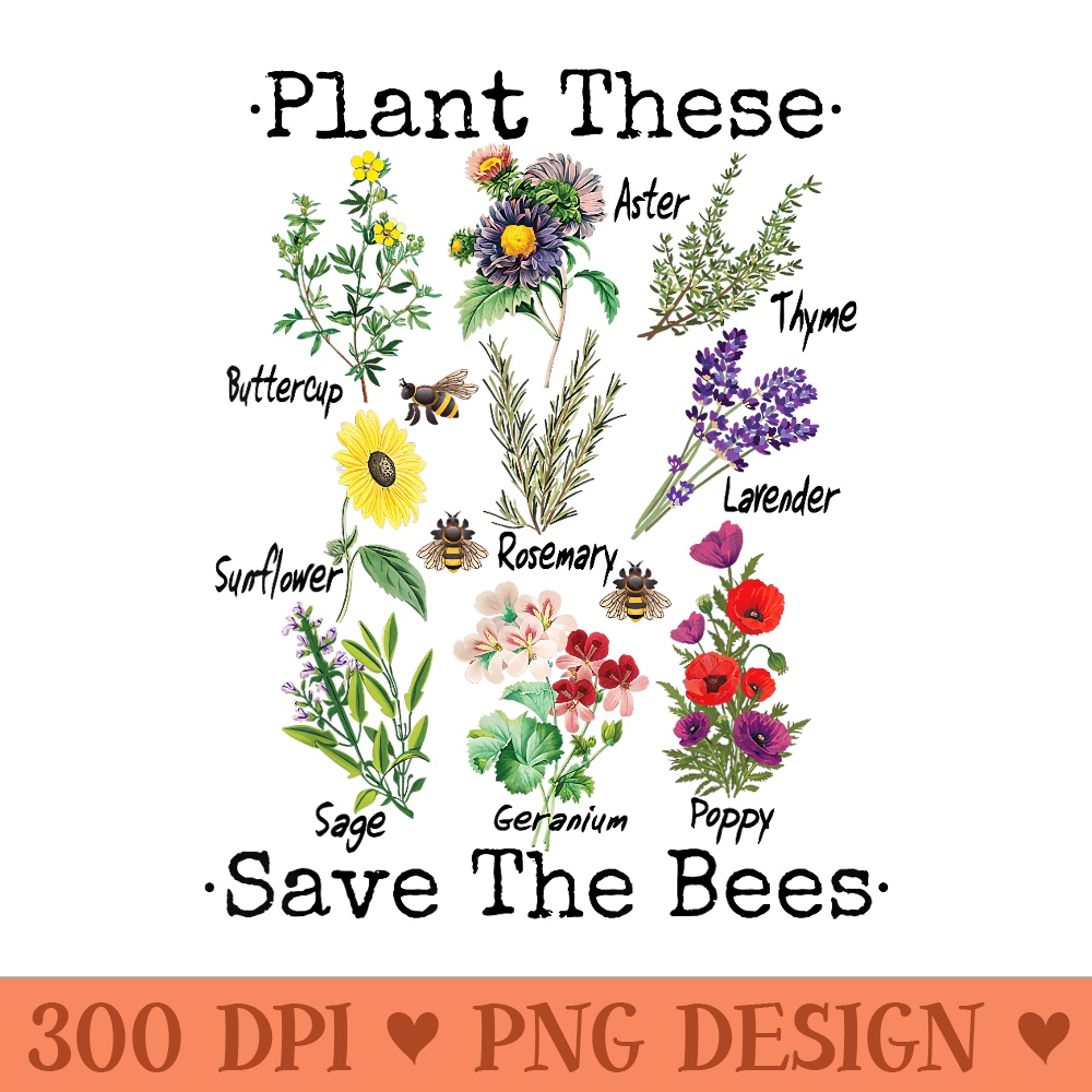 Plant These Save The Bees Women Yellow Flowers - Design PNG template - Create with Confidence