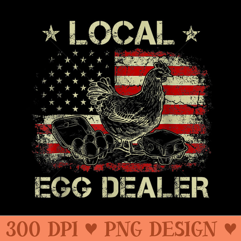 Local Egg Dealers USA Flag, Support Your Local Egg Dealers - Transparent PNG Clipart - Perfect for Sublimation Art