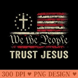 we the people trust jesus usa flag christian patriotic - transparent png clipart