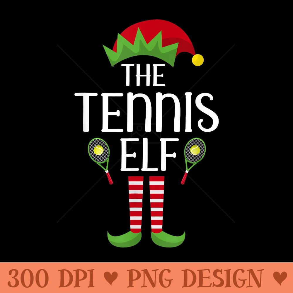 Elf Group Matching Family Christmas The Tennis Elf - PNG Download - Instant Access To Downloadable Files