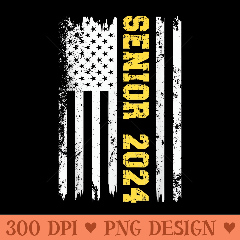 Senior 2024 Class of 2024 Back to School 2024 USA Flag - Transparent PNG Clipart - Spice Up Your Sublimation Projects
