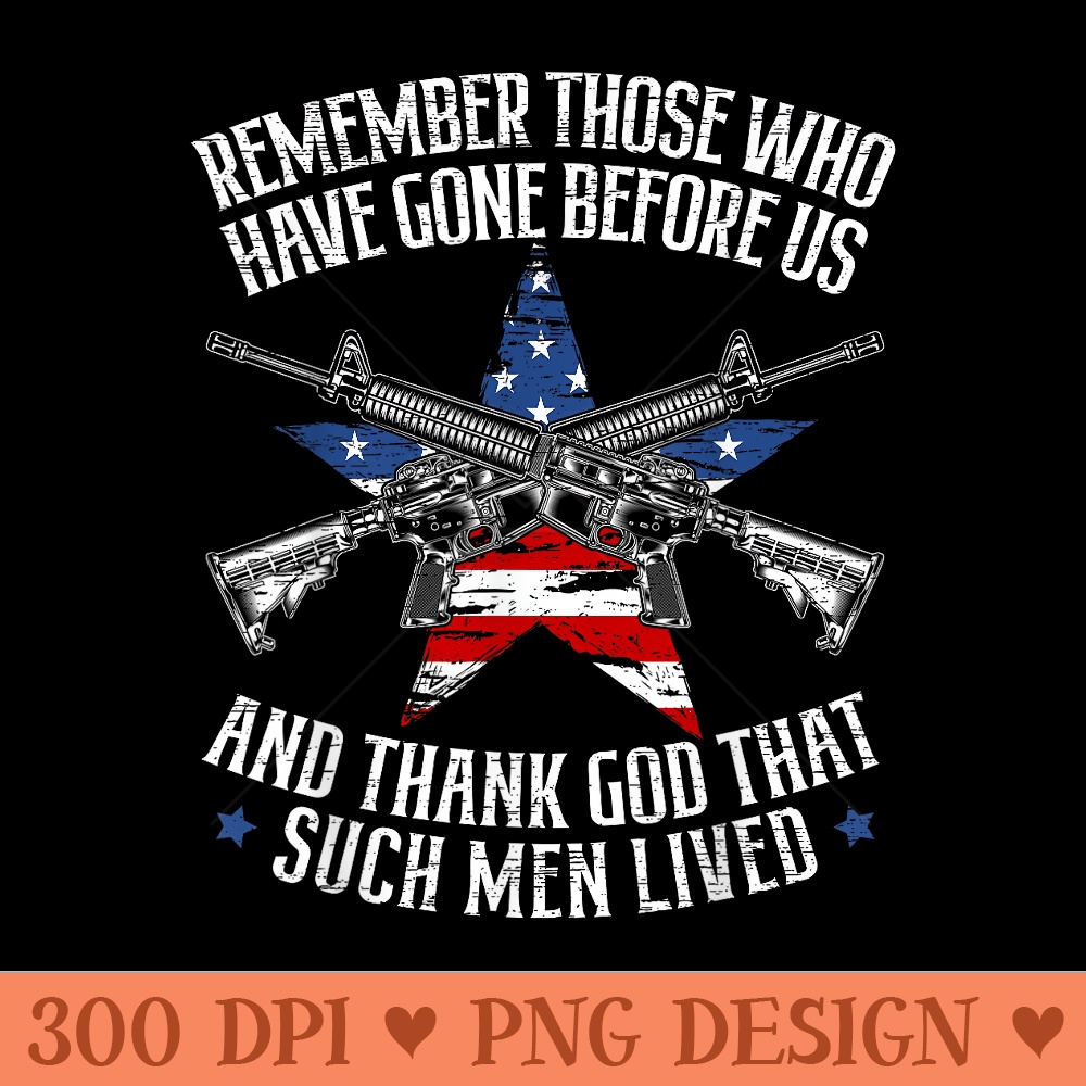 Remember The Fallen Soldiers USA Flag American Memorial Day - PNG design assets - Lifetime Access To Purchased Files