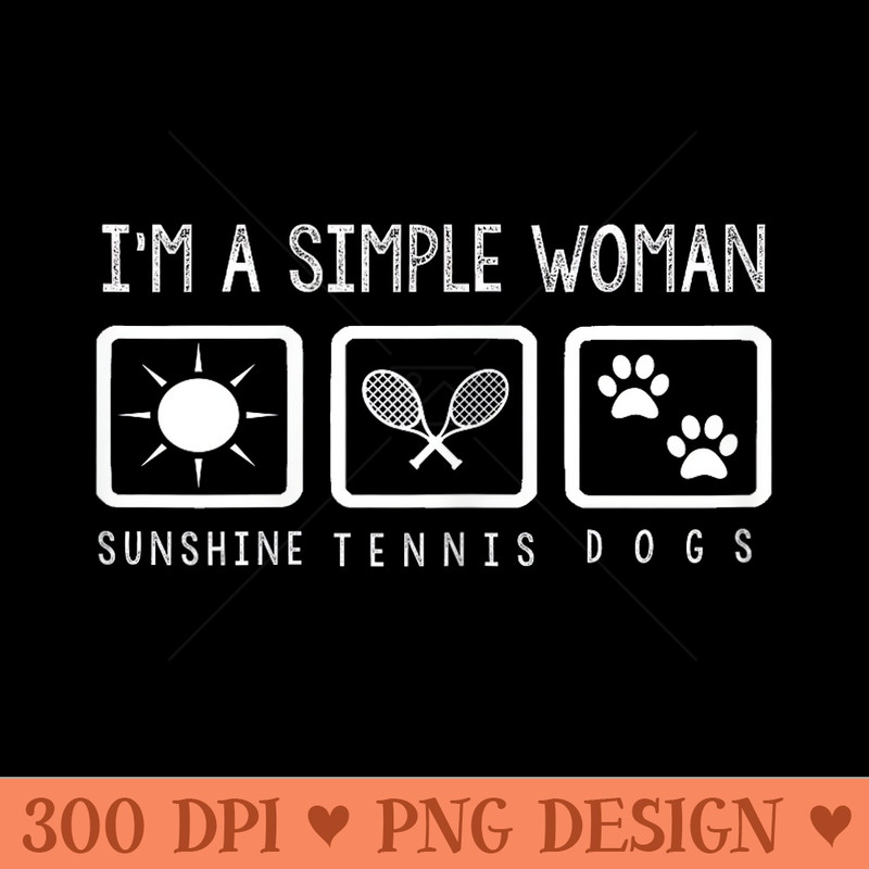 Tennis Lover Im A Simple Woman - PNG download - Perfect for Sublimation Mastery