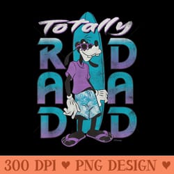 disney goofy totally rad dad fatheru2019s day surfing distressed - png graphics
