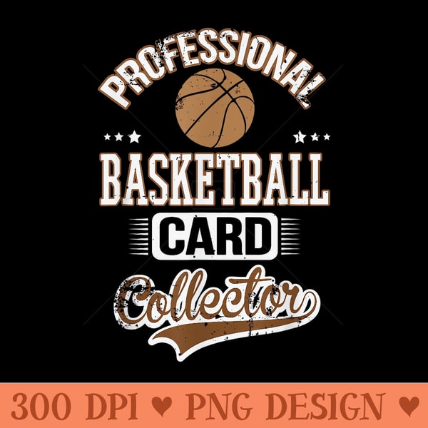 Professional Basketball Card Collector Show Sport Hobby - PNG image download - Bold & Eye Catching