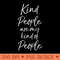 Cute Kindness Womens Kind People are My Kind of People - High Resolution PNG Designs - Perfect for Personalization