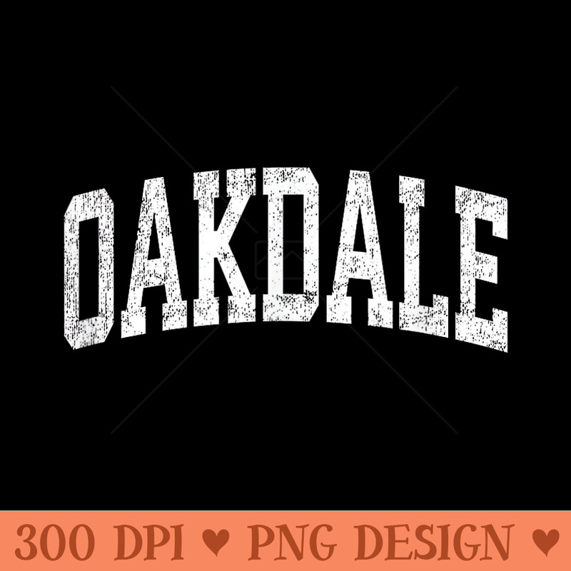 Oakdale California CA Vintage Athletic Sports Design - Clipart PNG - Revolutionize Your Designs