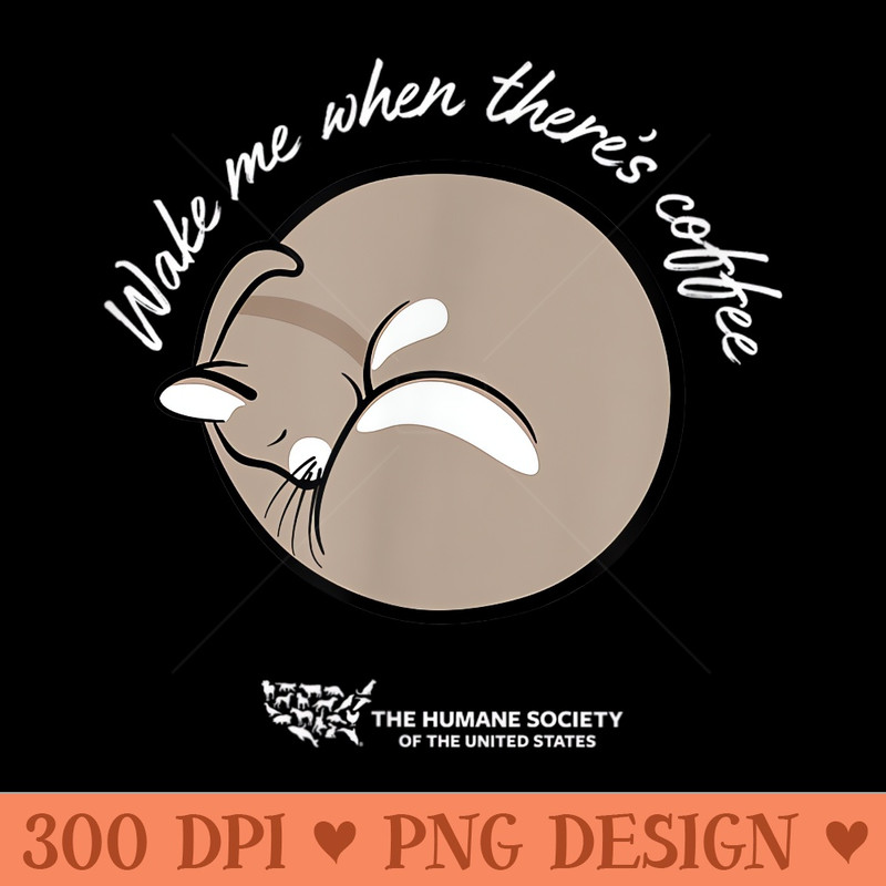 Wake Me When Theres Coffee - Vector PNG Clipart - Perfect for Sublimation Art