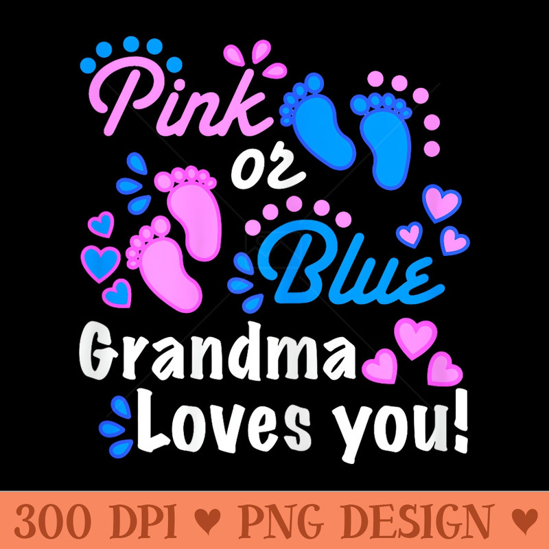 Pink or Blue Grandma Loves you Gender Reveal Party - PNG Clipart for Graphic Design - Easy To Print And User Friendly Designs