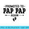 Promoted To Pap Pap Again Grandparents Baby Announcement - Download Transparent PNG Images - Easy-To-Print And User-Friendly Designs