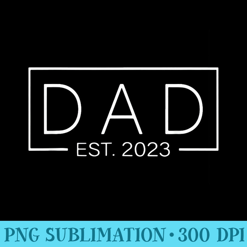 Promoted to Dad 2023 New Dad Fathers Day Baby Daddy - PNG Picture Download - Perfect for Creative Projects