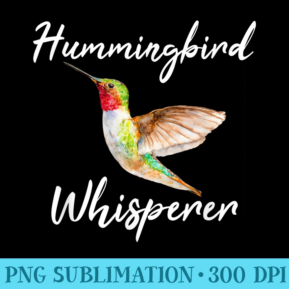 Hummingbird whisperer - PNG Download Icon - Spice Up Your Sublimation Projects