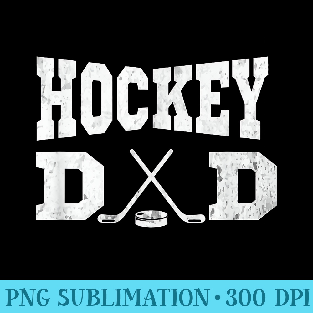 Hockey Dad Funny Hockey Dad - Shirt Artwork PNG - Add a Festive Touch to Every Day