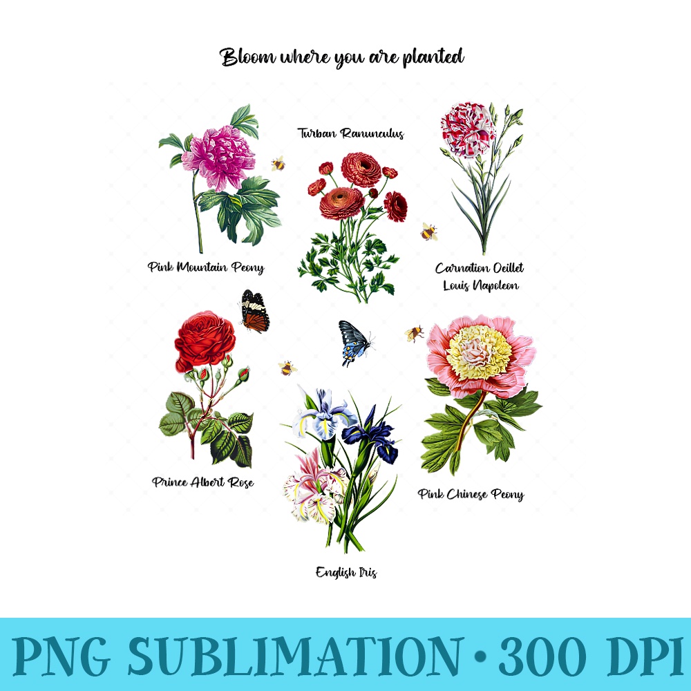Bloom Where You Are Planted Vintage Botanical Goblincore - Transparent Shirt Design - Perfect for Sublimation Mastery