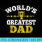 Worlds greatest Dad Fathers Day Daddy Trophy - PNG Download Source - Limited Edition And Exclusive Designs