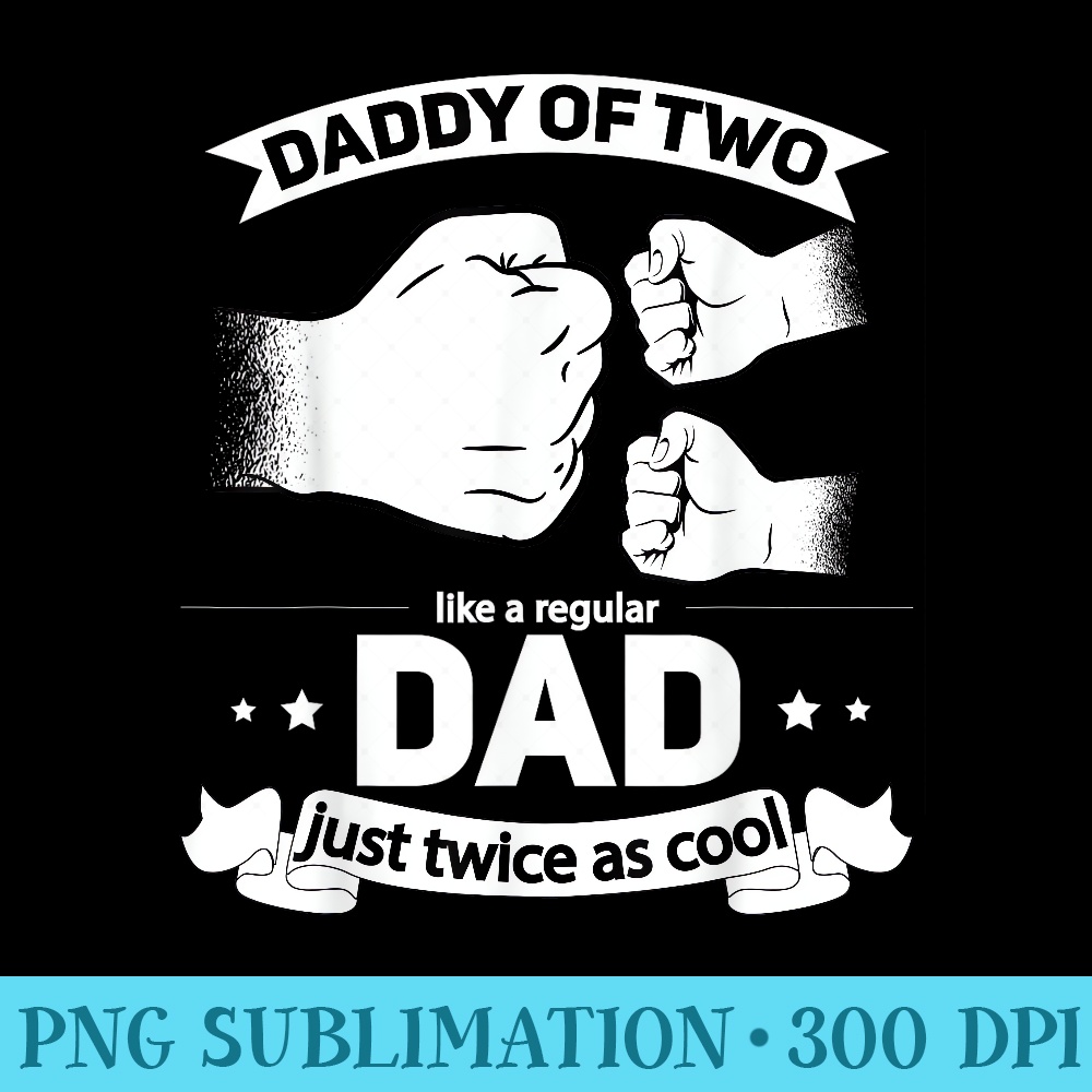 Dad Squared Fathers Day Dad of Two Cool Daddy of - Sublimation patterns PNG - Unleash Your Inner Rebellion