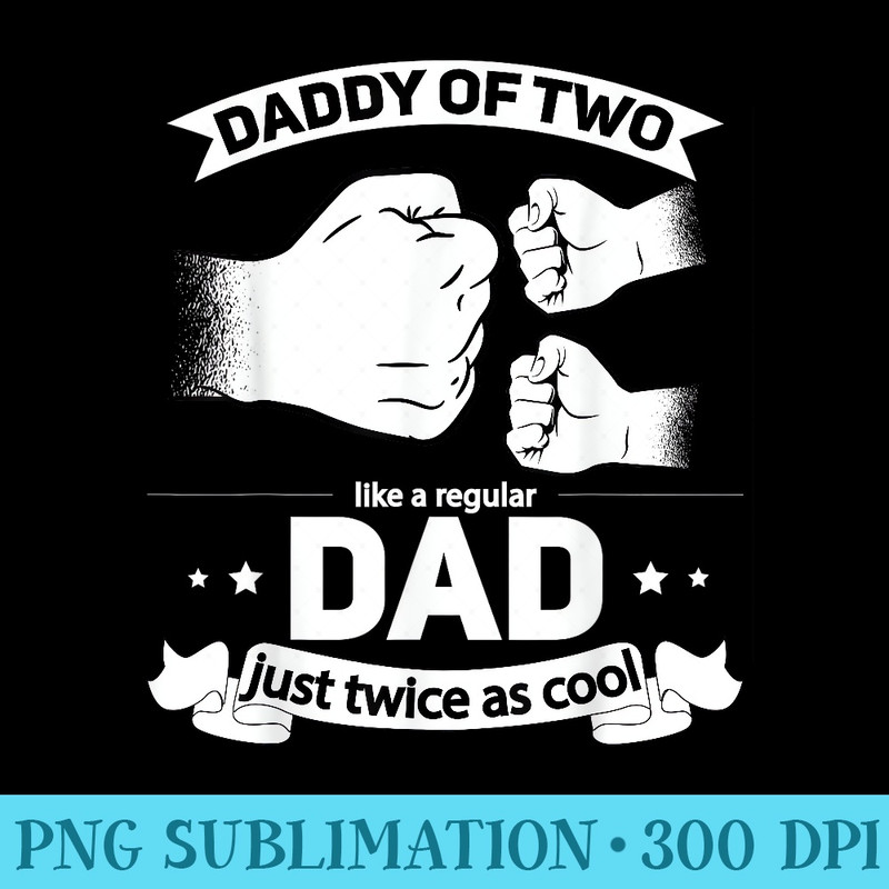 Dad Squared Fathers Day Dad of Two Cool Daddy of - Sublimation patterns PNG - Unleash Your Inner Rebellion