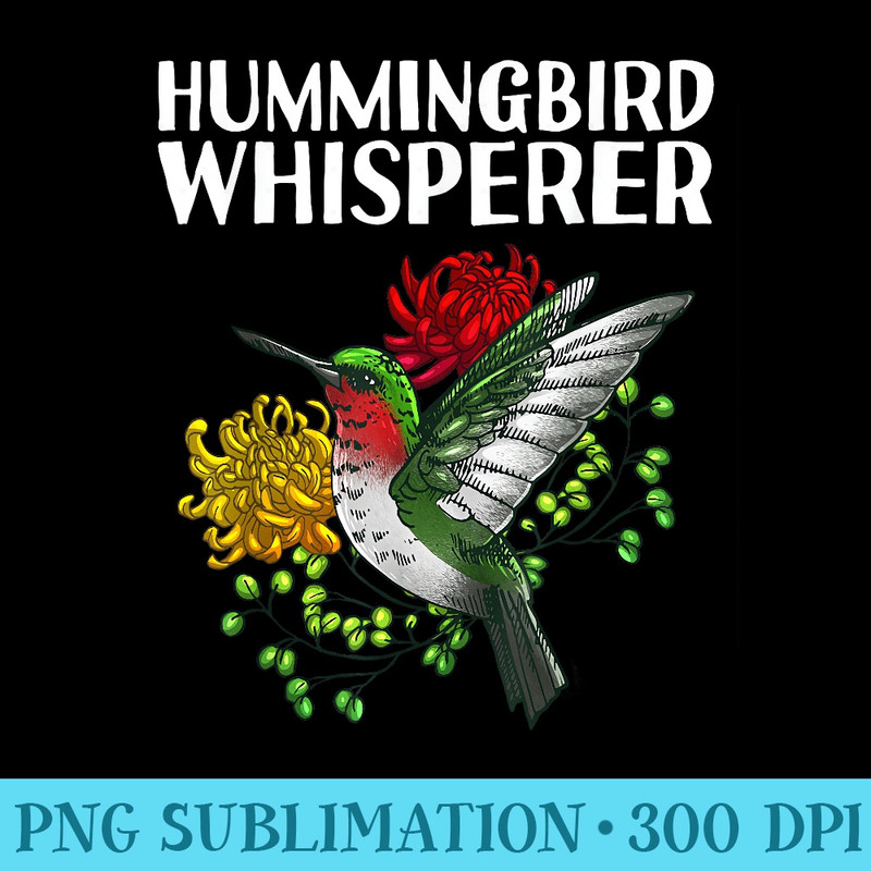 Cute Hummingbird For Hummingbird Whisperer - Digital PNG Downloads - Unique And Exclusive Designs