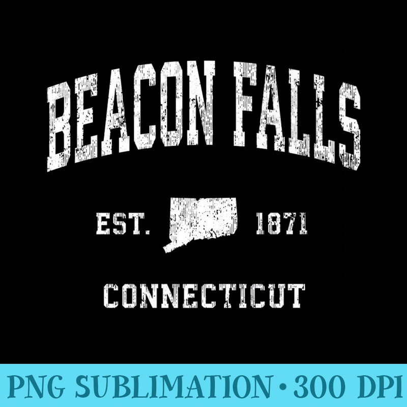 Beacon Falls Connecticut CT Vintage Athletic Sports Design Premium - Printable PNG Images - Quick And Seamless Download Process