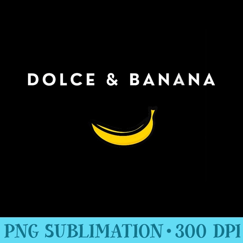 Womens funny banana, Dolce Banana National Celebration - Shirt Vector Illustration - Instantly Transform Your Sublimation Projects