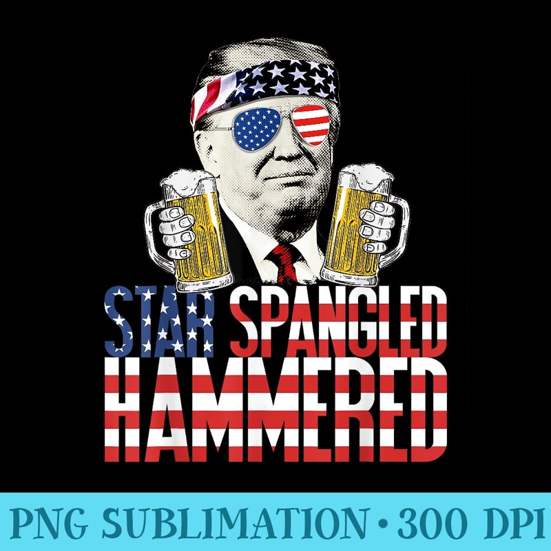 Star Spangled Hammered President Donald Trump Beer Lover - Shirt Print PNG - Stunning Sublimation Graphics
