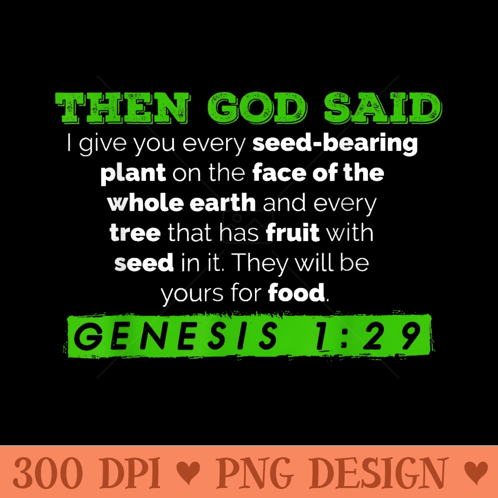 Genesis 129 Plant Based Diet Vegan Vegetarian Bible Verse - Design PNG template - Limited Edition And Exclusive Designs