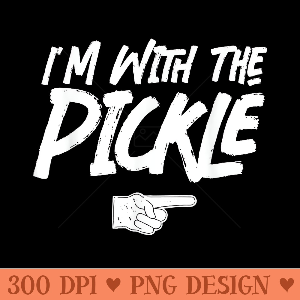 Im With The Pickle Halloween Party Matching Pickle - PNG download with transparent background - Versatile And Customizable Designs