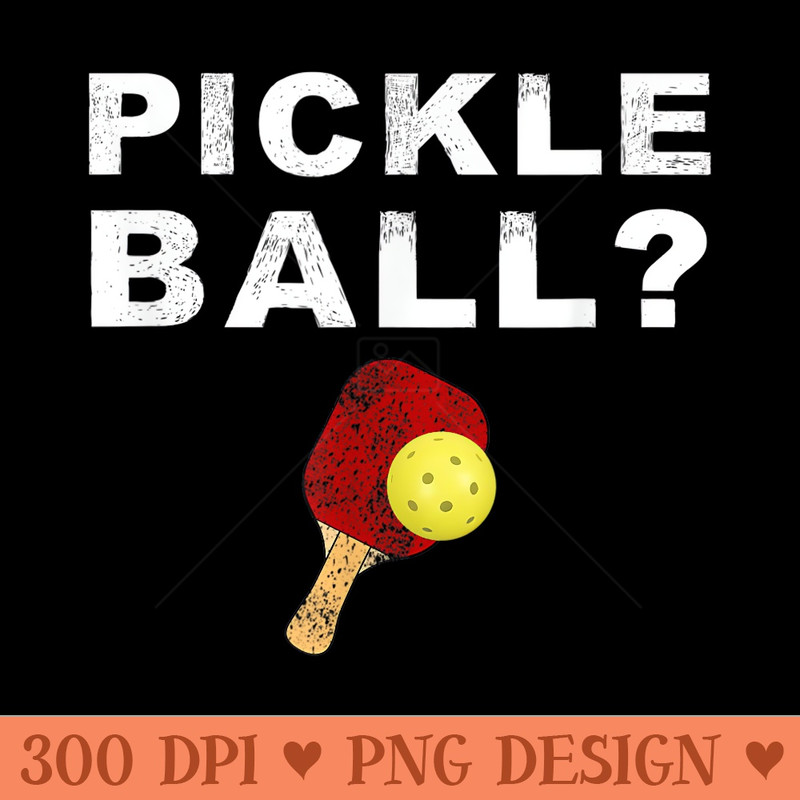 Pickleball Pickle Ball or Pickleball Paddle - PNG download for graphic design - Transform Your Sublimation Creations