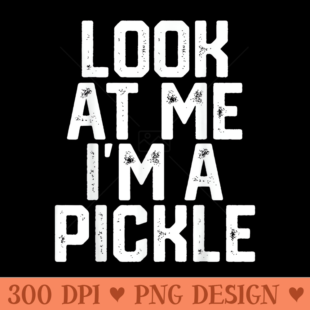 Funny Easy Lazy Halloween LOOK AT ME IM A PICKLE - Mug Sublimation PNG - Revolutionize Your Designs
