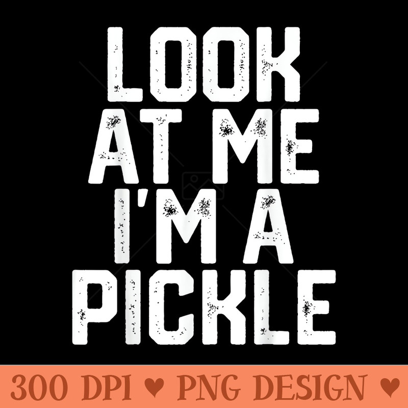 Funny Easy Lazy Halloween LOOK AT ME IM A PICKLE - Mug Sublimation PNG - Revolutionize Your Designs