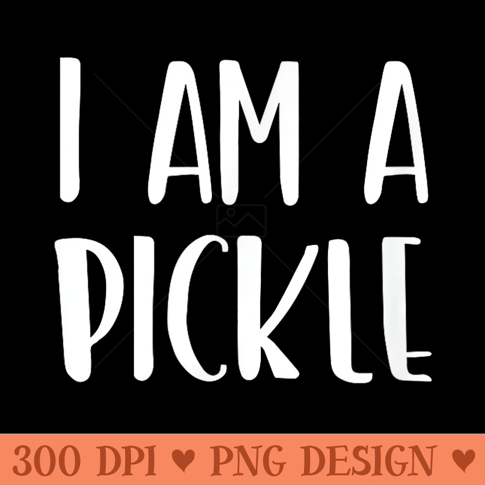 I Am A Pickle Halloween Im Simple Lazy - Free PNG download - Quick And Seamless Download Process