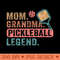 Mom Grandma Pickleball Legend Player Funny Pickle Ball - PNG Download - Unlock Vibrant Sublimation Designs