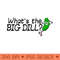 Whats the Big Dill Funny Dill Pickle T - PNG design downloads - Lifetime Access To Purchased Files