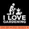 Love Gardening Weed Cannabis Plant Marijuana 420 Stoner - PNG Prints - High Resolution And Print Ready Designs
