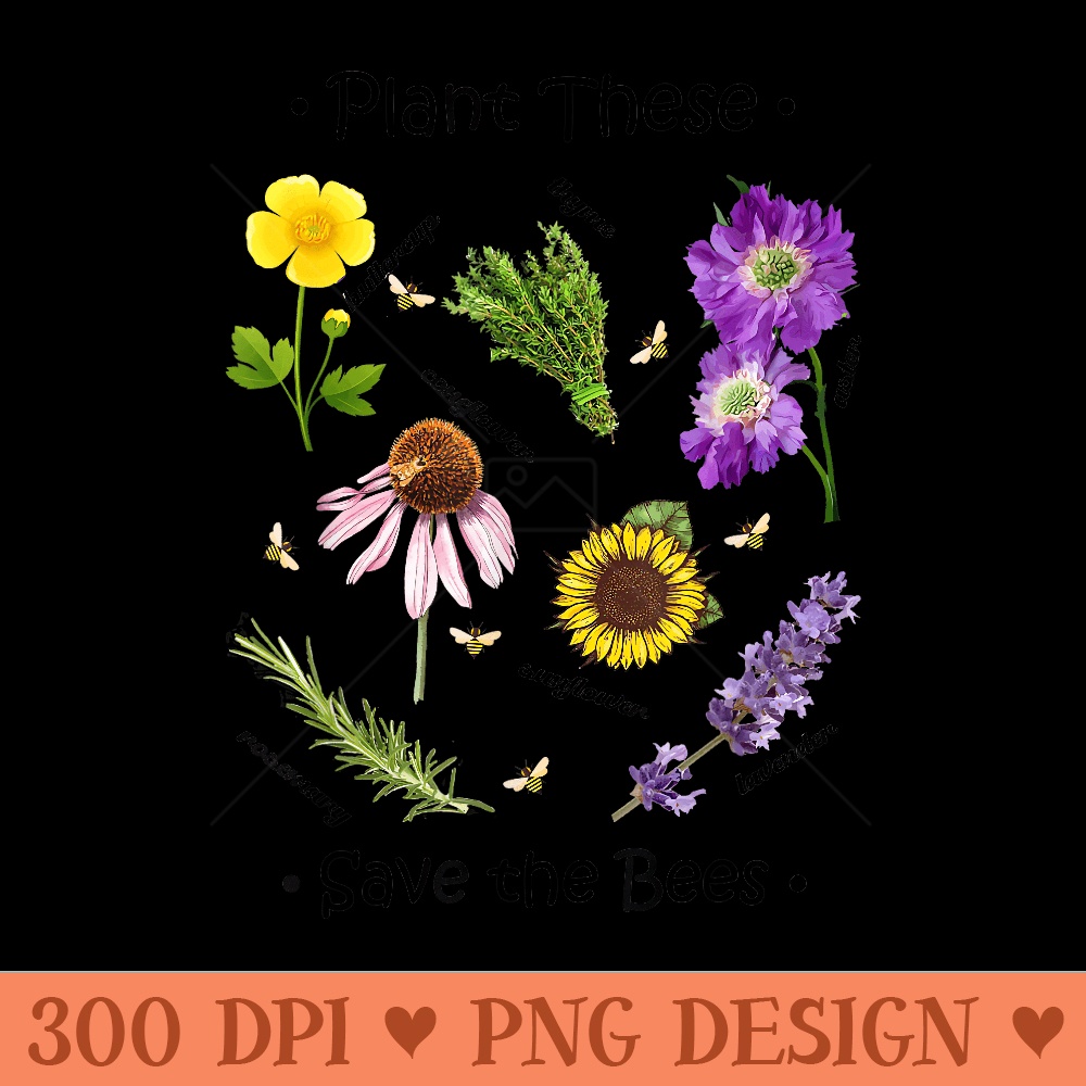 Plant These Save The Bees Bee - PNG download - Perfect for Sublimation Art