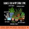Things I Do In My Spare Time Gardener Gardening Plant - PNG Download - Trendsetting And Modern Collections