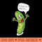 Im Kind of A Big Dill T, Funny Pickle - High Resolution PNG image download - Eco Friendly And Sustainable