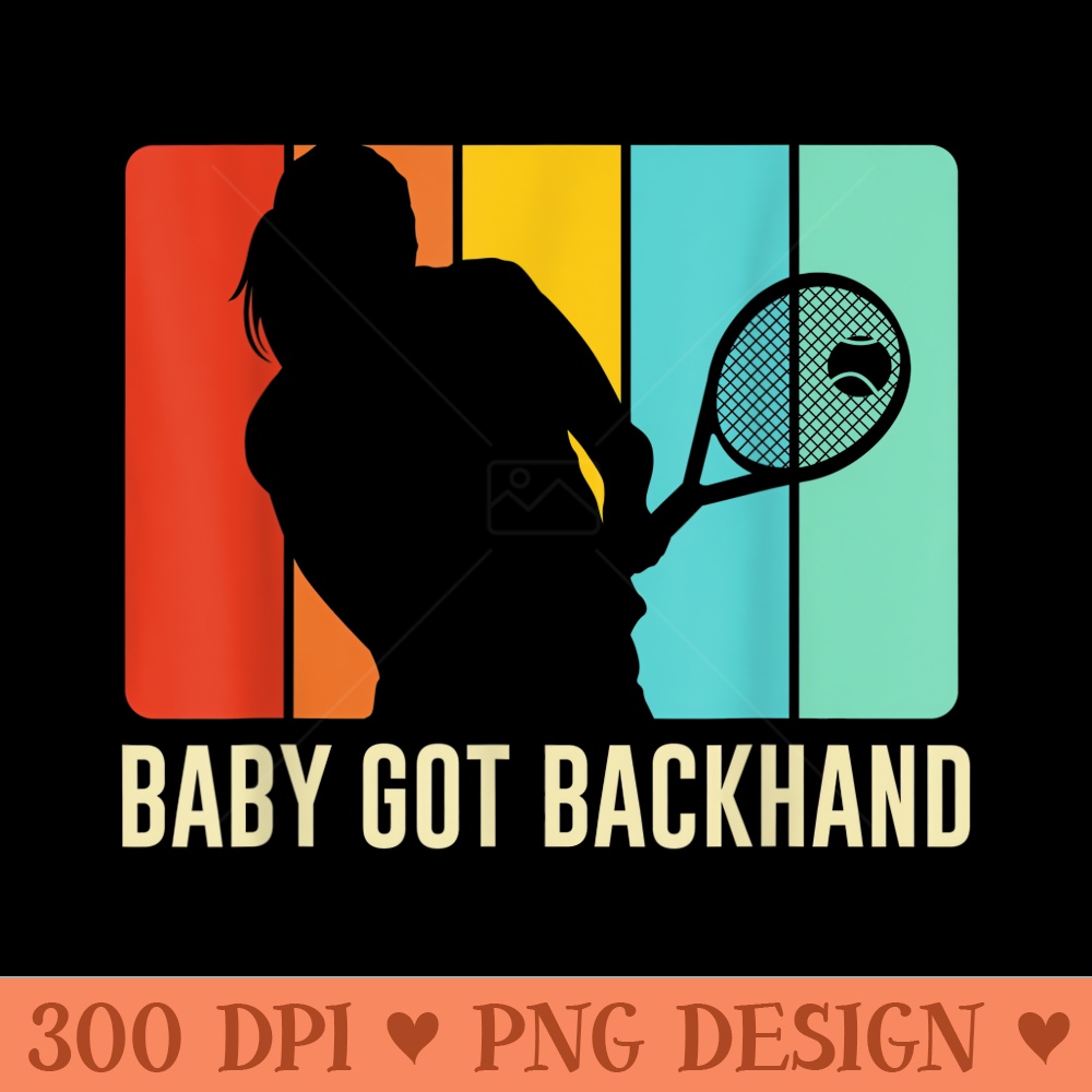 Baby Got Backhand Tennis Player Woman Retro Design - Transparent PNG Clipart - Trendsetting And Modern Collections