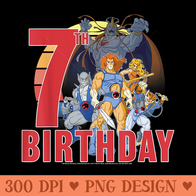 ThunderCats Happy 7th Birthday - Sublimation PNG Designs - Enhance Your Apparel