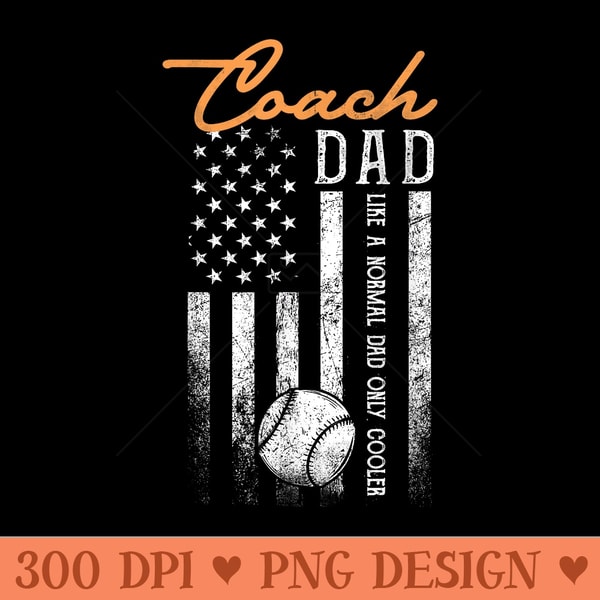 Baseball Coach Dad Like A Normal Dad Only Cooler USA Flag - Mug Sublimation PNG - Transform Your Sublimation Creations