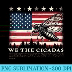 we the cicadas funny cicada tour 2024 patriotic usa flag premium - png prints