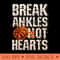 Break Ankles Not Hearts Basketball - Printable PNG Images - Trendsetting And Modern Collections