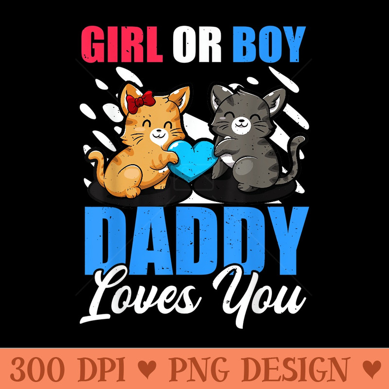 Mens Gender Reveal Daddy Love Team Girl Kitten Cat Lover - Clipart PNG - Eco Friendly And Sustainable