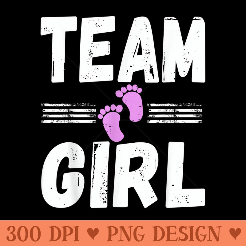 Team Girl Gender Reveal Baby Shower Cute Pink Feet - PNG Design Files - Stunning Sublimation Graphics