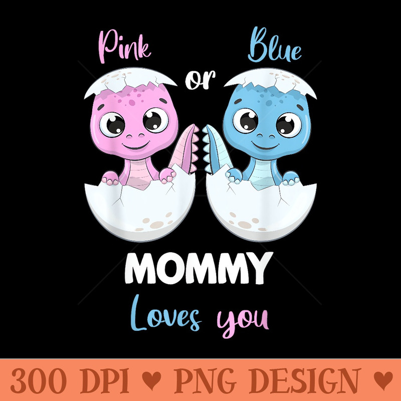 Pink Or Blue Mommy Loves you Gender Reveal Baby Shower - PNG download with transparent background - Eco Friendly And Sustainable